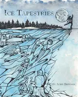 Tapices de hielo - Ice Tapestries