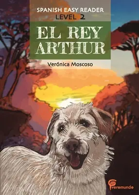 El Rey Arturo: Español Fácil Lector - El Rey Arthur: Spanish Easy Reader