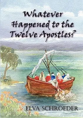 ¿Qué fue de los Doce Apóstoles? - Whatever Happened to the Twelve Apostles?