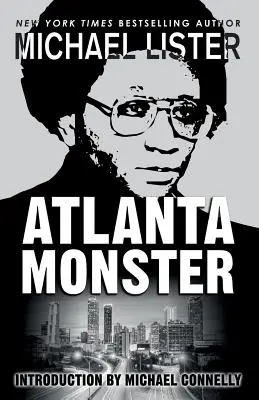 El monstruo de Atlanta: Wayne Williams y los asesinatos de niños de Atlanta: Dos novelas de misterio de John Jordan - Atlanta Monster: Wayne Williams and the Atlanta Child Murders: Two John Jordan Mystery Novels