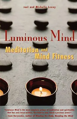 Mente luminosa: Meditación y Fitness Mental - Luminous Mind: Meditation and Mind Fitness