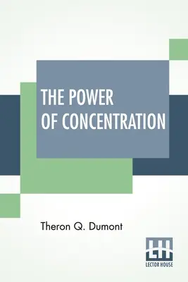 El poder de la concentración - The Power Of Concentration