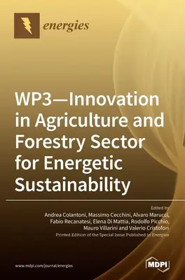 WP3 - Innovación en el sector agrícola y forestal para la sostenibilidad energética - WP3 - Innovation in Agriculture and Forestry Sector for Energetic Sustainability