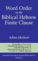 El orden de las palabras en la cláusula finita del hebreo bíblico - Word Order in the Biblical Hebrew Finite Clause