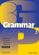 Gramática en la práctica 3: 40 unidades de ejercicios de gramática de autoaprendizaje con tests - Grammar in Practice 3: 40 Units of Self-Study Grammar Exercises with Tests