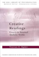 Lecturas Creativas: Ensayos sobre obras analíticas seminales - Creative Readings: Essays on Seminal Analytic Works