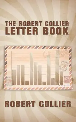 El libro de cartas de Robert Collier - The Robert Collier Letter Book