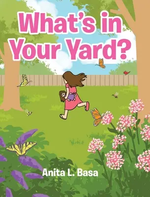 ¿Qué Hay En Tu Patio? - What's in Your Yard?