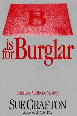 B de Ladrón: Un misterio de Kinsey Millhone - B Is for Burglar: A Kinsey Millhone Mystery