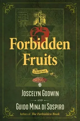 Frutos prohibidos: Una novela ocultista - Forbidden Fruits: An Occult Novel