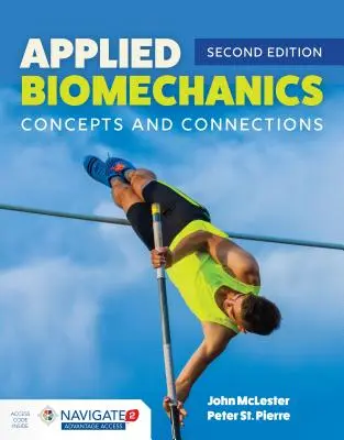 Biomecánica aplicada: Conceptos y conexiones: Conceptos y conexiones - Applied Biomechanics: Concepts and Connections: Concepts and Connections