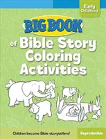 Gran libro de actividades para colorear de historias bíblicas para la primera infancia - Big Book of Bible Story Coloring Activities for Early Childhood