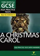 York Notes for AQA GCSE (9-1): A Christmas Carol PRACTICE TESTS - La mejor manera de practicar y sentirse preparado para las evaluaciones de 2021 y los exámenes de 2022 - York Notes for AQA GCSE (9-1): A Christmas Carol PRACTICE TESTS - The best way to practise and feel ready for 2021 assessments and 2022 exams