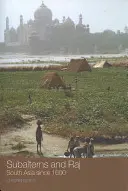 Subalternos y Raj: Asia meridional desde 1600 - Subalterns and Raj: South Asia since 1600