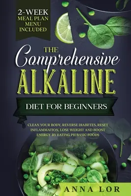 La dieta alcalina completa para principiantes - The Comprehensive Alkaline Diet For Beginners