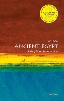 El Antiguo Egipto: A Very Short Introduction, 2ª edición - Ancient Egypt: A Very Short Introduction, 2nd Edition