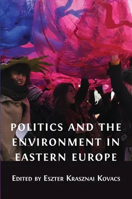 Política y medio ambiente en Europa del Este - Politics and the Environment in Eastern Europe