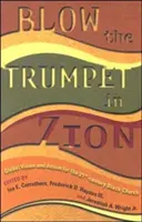 Tocar la trompeta en Sión: Visión y acción globales para la Iglesia negra del siglo XXI - Blow the Trumpet in Zion!: Global Vision and Action for the Twenty-First-Century Black Church