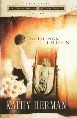 Todas las cosas ocultas - All Things Hidden