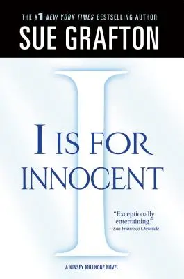 I Is for Innocent: Una novela de Kinsey Millhone - I Is for Innocent: A Kinsey Millhone Novel