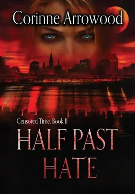 La mitad del odio pasado - Half Past Hate