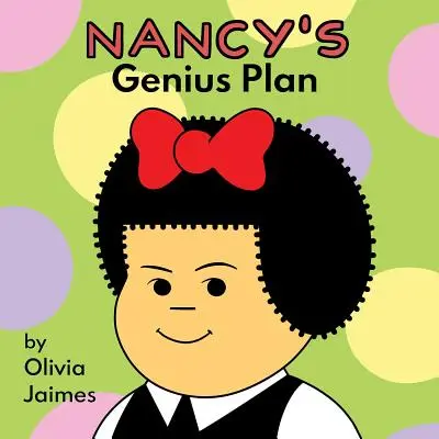 El plan genial de Nancy, 1 - Nancy's Genius Plan, 1