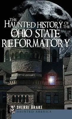 La inquietante historia del reformatorio estatal de Ohio - The Haunted History of the Ohio State Reformatory