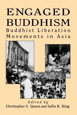 Budismo comprometido: Movimientos budistas de liberación en Asia - Engaged Buddhism: Buddhist Liberation Movements in Asia