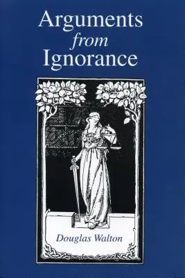 Argumentos desde la ignorancia - Ppr. - Arguments from Ignorance - Ppr.