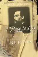 Furia de vivir: Biografía de Richard e Isabel Burton - A Rage to Live: A Biography of Richard and Isabel Burton