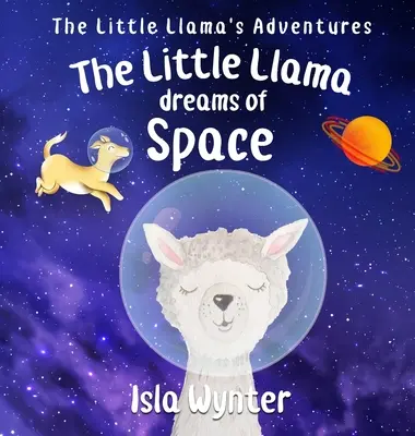 La llamita sueña con el espacio - The Little Llama Dreams of Space