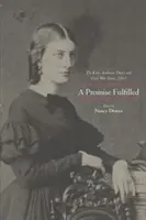 Una promesa cumplida: El diario de Kitty Anderson y la Guerra Civil de Texas, 1861 - A Promise Fulfilled: The Kitty Anderson Diary and Civil War Texas, 1861