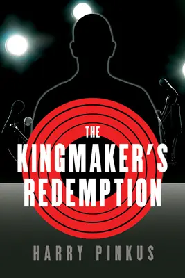 La redención del hacedor de reyes - The Kingmaker's Redemption