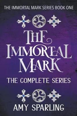 La marca inmortal: la serie completa - The Immortal Mark: The Complete Series