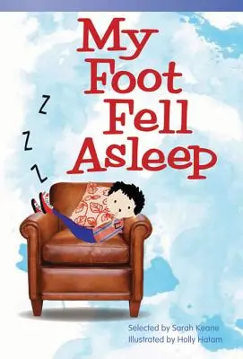 Se me durmió el pie - My Foot Fell Asleep