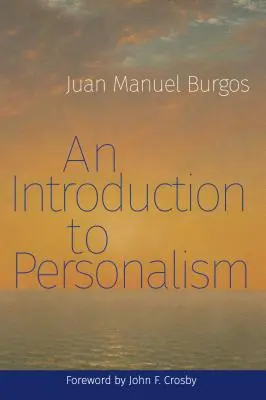 Introducción al personalismo - An Introduction to Personalism