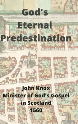 La predestinación eterna de Dios - God's Eternal Predestination