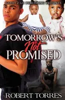 El mañana no está prometido - Tomorrow's Not Promised