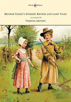 Rimas infantiles y cuentos de hadas de Mamá Ganso - Con seis láminas coloreadas y cuatrocientos veinticuatro xilografías de John Gilbert, John Tenniel, Ha - Mother Goose's Nursery Rhymes and Fairy Tales - With Six Coloured Plates, and Four Hundred and Twenty-Four Wood-Cuts by John Gilbert, John Tenniel, Ha