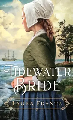 La novia de Tidewater - Tidewater Bride