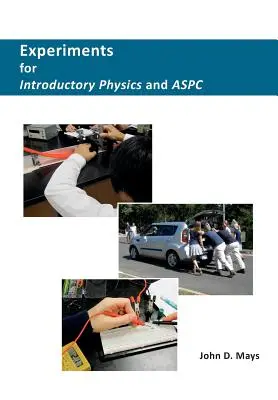 Experimentos para Introducción a la Física y ASPC - Experiments for Introductory Physics and ASPC