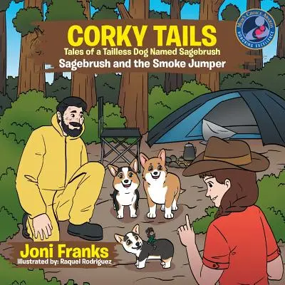 Corky Tails Cuentos de un perro sin cola llamado Sagebrush: Sagebrush y el Saltador de Humo - Corky Tails Tales of Tailless Dog Named Sagebrush: Sagebrush and the Smoke Jumper