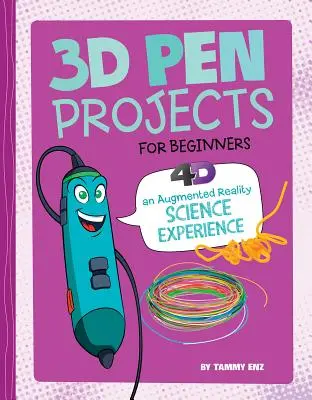 Proyectos con bolígrafos 3D para principiantes: 4D una experiencia de lectura aumentada - 3D Pen Projects for Beginners: 4D an Augmented Reading Experience
