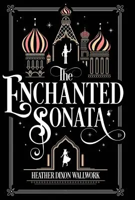 La Sonata Encantada - The Enchanted Sonata