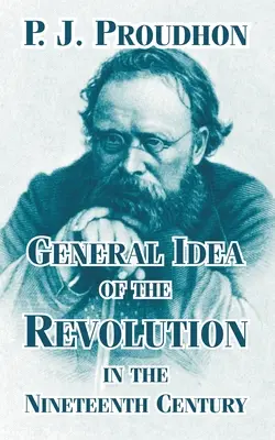 Idea General De La Revolución En El Siglo XIX - General Idea of the Revolution in the Nineteenth Century