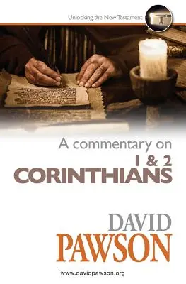 Comentario sobre 1 y 2 Corintios - A Commentary on 1 & 2 Corinthians