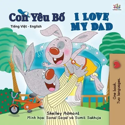 I Love My Dad (Libro bilingüe inglés vietnamita para niños) - I Love My Dad (Vietnamese English Bilingual Book for Kids)