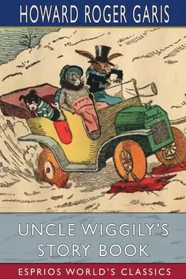 El libro de cuentos del tío Wiggily (Esprios Clásicos) - Uncle Wiggily's Story Book (Esprios Classics)