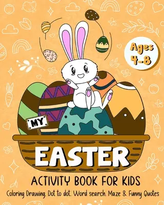 Mi libro de actividades de Pascua para niños de 4 a 8 años - My Easter Activity Book for Kids Age 4-8