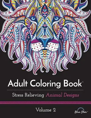 Libro de colorear para adultos: Diseños de animales para aliviar el estrés, volumen 2 - Adult Coloring Book: Stress Relieving Animal Designs, Volume 2